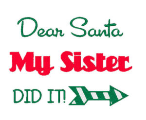 Dear Santa Embroidery my sister