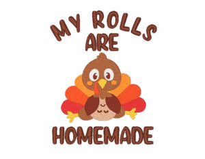 My Rolls are Homemade