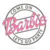 come on barbie