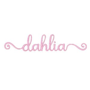 Dahlia Signature Font Machine Embroidery