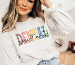 Dental Assistant Embroidery sweatshirt