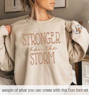 Stronger than the Storm Duo Font storm design