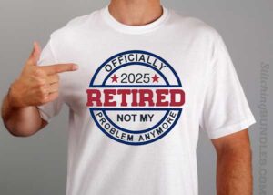 2025 Retired Embroidery not my problem