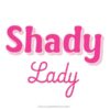 shady lady duo